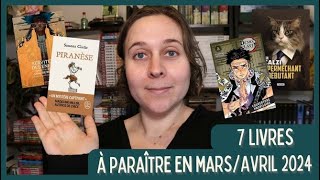 7 nouveaux livres à paraître en marsavril 2024 [upl. by Ailegave509]