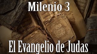 Milenio 3  El evangelio prohibido de Judas [upl. by Keppel135]