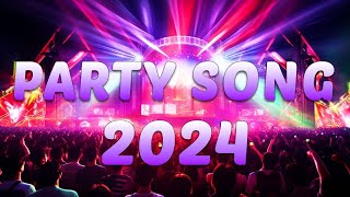 PARTY SONGS 2024 🔥 Mashups amp Remixes Of Popular Songs 🔥 DJ Remix Club Music Dance Mix 2024 [upl. by Heidie]