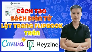 Cách tạo sách điện tử lật trang Flipbook bằng Canva và Heyzine [upl. by Yraccaz]