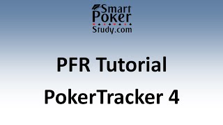 PokerTracker 4 PFR Tutorial  SmartPokerStudycom [upl. by Ynnub]