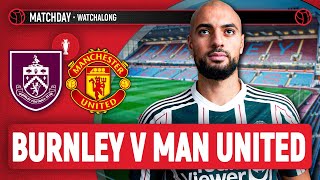 Burnley Vs Manchester United  Livestream Watchalong [upl. by Anirt]