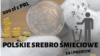 200 zł z PRL  Srebro śmieciowe za i przeciw [upl. by Rorry970]