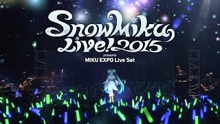 【雪ミク（初音ミク）】「SNOW MIKU LIVE 2015」ライブ映像  Snow Fairy Story【SNOW MIKU 2015】 [upl. by Zacharie801]