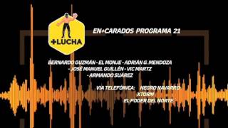 ENCARADOS  21 el Podcast de Lucha [upl. by Hoffert]