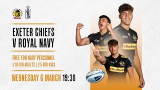 Exeter Chiefs Vs Royal Navy  Kick Off 730pm [upl. by Aicilanna417]