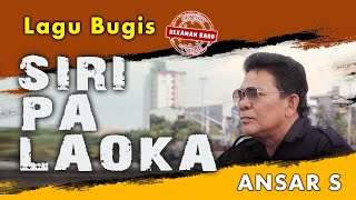 Lagu Bugis Ansar S  SIRI PA LAOKA  Lagu Bugis Sedih Official Music Video GUMBANG SWARATA [upl. by Proud]