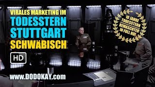 dodokay  Virales Marketing im Todesstern Stuttgart  Jubiläumsausgabe HD Schwäbisch [upl. by Mafala]