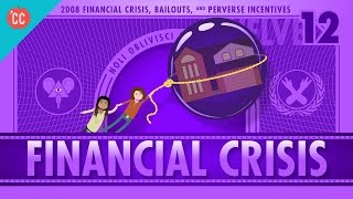 How it Happened  The 2008 Financial Crisis Crash Course Economics 12 [upl. by Okkin]