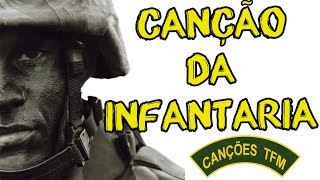 CANÇÃO DA INFANTARIA LEGENDADO  CANÇÕES DE TFM [upl. by Yhtrod452]