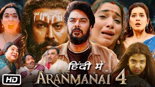 Aranmanai 4 Full Movie in Hindi Explanation  Sundar C  Tamannaah Bhatia  Raashii Khanna [upl. by Anna-Maria]