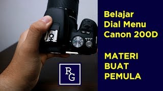 Belajar Yuk mengenai Dial Menu di Canon 200D  ReviewGadgetIndonesia [upl. by Armillia]