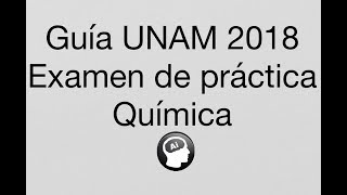 Guía Química UNAM 2018 Área 2 [upl. by Aivat]