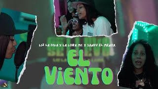 EL VIENTO Cover  Liz la Diva X La Loba MC X Sandy el Menor [upl. by Rana]