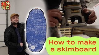 How To Make a Skimboard with The New Everything Company [upl. by Nnylyak]