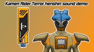 Kamen Rider Terror Henshin sound demo [upl. by Arodnahs365]