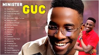 Best of Minister GUC Praise amp Worship Mix 2023  Minister GUC 2023 Mixtape  GUC Music [upl. by Dyanne]