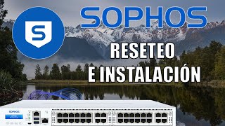 Firewall Sophos XG  Reseteo de Fábrica y Acceso por Cable Consola [upl. by Melicent]