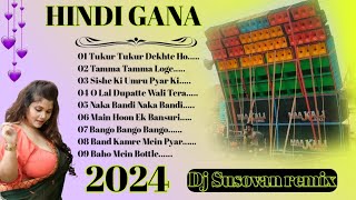 HINDI GANA Dj Susovan remix 2024 🕺HINDI GANA Dj 🕺 Dj Susovan remix 2024 [upl. by Ilyssa996]