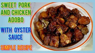 THE BEST WAY TO COOK PORK AND CHICKENPORK AND CHICKEN ADOBO WITH OYTER SAUCE [upl. by Mcadams758]