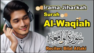 Murottal Surah AlWaqiah Irama Jiharkah [upl. by Pettifer]