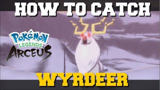 HOW TO CATCH WYRDEER IN POKEMON LEGENDS ARCEUS HOW TO GET WYRDEER WYRDEER LOCATION [upl. by Maurice]