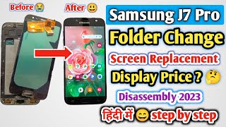 Samsung J7 Pro Display  Touch Screen Replacement  Samsung J7 Pro Folder ChangePrice  Teardown [upl. by Cirilo]