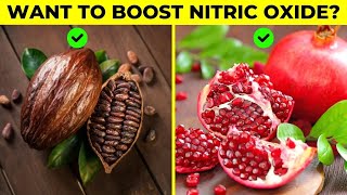 10 Foods To Boost Nitric Oxide Levels Naturally [upl. by Yelraf]