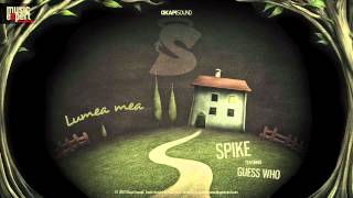 Spike feat GuessWhoRomania  Lumea mea [upl. by Austina684]