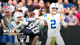 Indianapolis Colts vs Las Vegas Raiders  2022 Week 10 Game Highlights [upl. by Aihsenrad101]