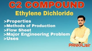 Diploma Chemical Sem 5 Unit5 Petrochemicals C2 Compounds Ethylene Dichloride [upl. by Eelyac]