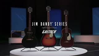 Introducing the allnew Jim Dandy Acoustics Series  Gretsch Guitars [upl. by Annahsit]