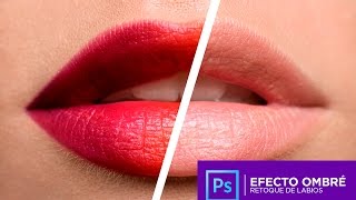 Photoshop  Efecto Ombré en labios en solo 3 minutos [upl. by Ytoc]