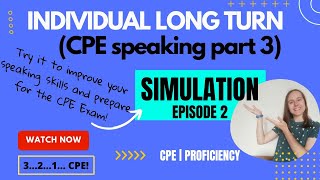 CPE Speaking Individual Long Turn SIMULATION Part 3  Proficiency  CPE  Speaking [upl. by Rivkah457]