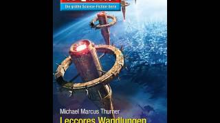 Perry Rhodan Leccores Wandlungen Science Fiction Hörbuch [upl. by Relyhs]