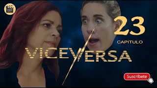 VICEVERSA  CAP  23  La Novela Cubana [upl. by Olivia]