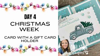 Day 4 Making an Adorable Card with Gift Card Holder  Week of Stampin’ Up Christmas Projects [upl. by Aneerak234]