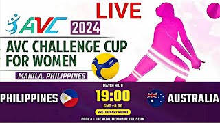 LIVE PHILIPPINES VS AUSTRALIA ┃ AVC CHALLENGE CUP 2024 for WOMEN ┃Livescore [upl. by Sadoff607]