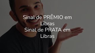 Sinal de Prêmio em Libras  Sinal de Prata em Libras [upl. by Jackqueline109]