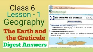 Class  6 Geography Lesson 1 The Earth and the graticule Digest question answers [upl. by Pirozzo]