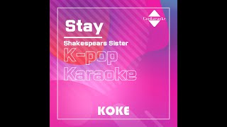 Stay  Originally Performed By Shakespears Sister Karaoke Verison [upl. by Comstock]