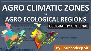 Agro Climatic Zones  Agro Ecological Regions  Geography Optional [upl. by Erdei]