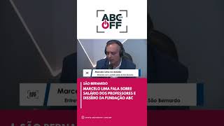 Marcelo Lima fala sobre salário dos professores e dissídio da Fundação ABC [upl. by Noirret]