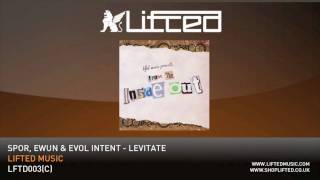 Spor Ewun amp Evol Intent  Levitate [upl. by Ytte]