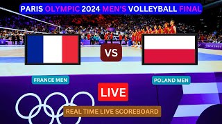 France Vs Poland LIVE Score UPDATE Today Match 2024 Paris Olympic Men’s Volleyball Final LIVE [upl. by Mayyahk]