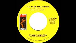 1972 HITS ARCHIVE I’ll Take You There  Staple Singers a 1 recordmono 45 [upl. by Ahsahtan]