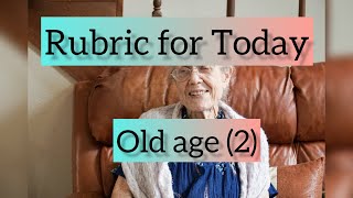 Rubric for Today  Old age 2  Dr Neelam Avtar Singh [upl. by Tnecniv]