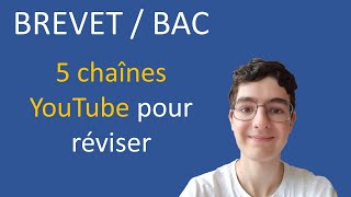 5 chaînes pour réviser le BREVET ou le BAC [upl. by Ydnil312]