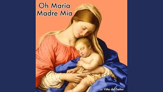 Oh Maria Madre Mía [upl. by Ojok]