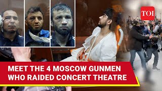 Moscow Terror Gunmen Who Carried Out Crocus City Hall Carnage Charged I Who They Are [upl. by Cynar]